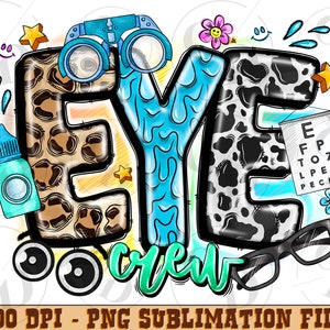 May include: A colorful graphic design with the word "EYE" in large letters. The letters are decorated with animal print patterns and eye-related imagery. The word "crew" is written in green below the word "EYE".