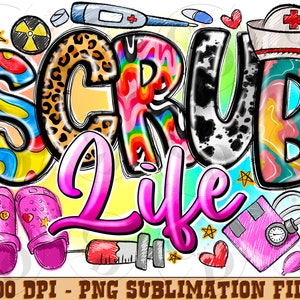 Scrub life png sublimation design download, Nurse life png, western Scrub life png, Nursing png, Nurse png, sublimate designs download