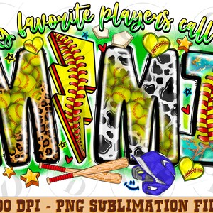 My Favorite Players Call Me Mimi Png, Softball Design, Mimi Png,Softball Clipart,Sublimate,Transparent PNG file for sublimation, Mimi Design