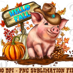 Hello Fall Pig png sublimation design, fall vibes png, Fall Pig png, pumpkins png, Western Fall png, Pig png, Western Pig, Digital download