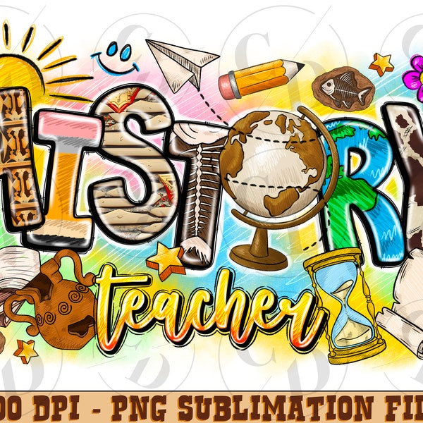 History Teacher Sublimation Design Png,  Love History Png, First Day Of School Png, Art Png, Back to school ,school teacher,designs download