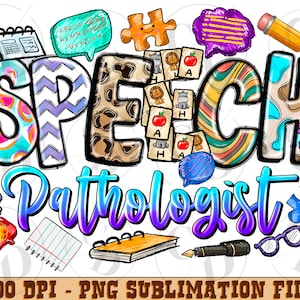 Speech Pathologist png sublimation design download,Speech Therapist png,First Day png, Back To School png, sublimate designs download