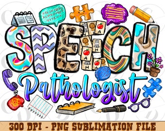 Speech Pathologist png sublimation design download,Speech Therapist png,First Day png, Back To School png, sublimate designs download