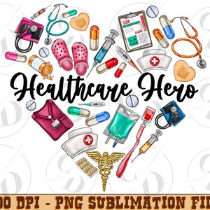 Healthcare Hero Heart Sublimation Design Png, Nurse Png,Nurse Life Png, Nurse Png, Nurse Png Files for Cricut, Nurse Png Files, Nursing Png