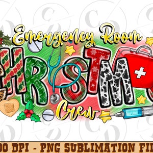Emergency Room Christmas Crew PNG, Nurse Stethoscope Sublimation (Digital Download)
