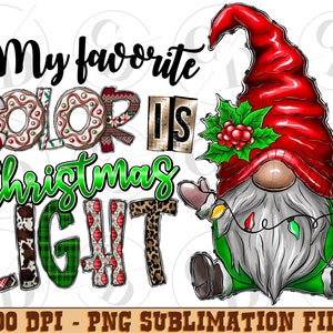 My Favorite Color İs Christmas Lights Png,Christmas Lights Are My Favorite Color Png, Lights, Christmas Png, Sublimation,Digital Download