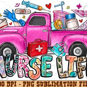 Nurse life truck png sublimation design download, Nurse life png, Nurse png, western truck png, sublimate designs download