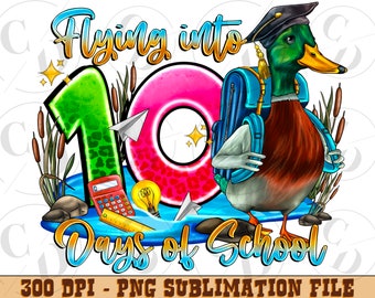 Flying into 100 Days of School Duck PNG, Sublimation Design (Digital Download)