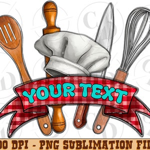 Customize baker tools png sublimation design download, baker life png, baker png, kitchen tools png, cooking png, sublimate designs download