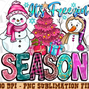 Pink it&#39;s freezing season png sublimation design download, hello winter png, pink winter png, freezing season png,sublimate designs download