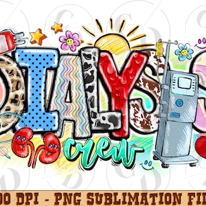 Dialysis Crew png sublimation design download, western Dialysis png, Dialysis Techinician png, sublimate designs download
