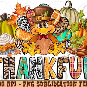 Thankful Thanksgiving Turkey Png Sublimation Design, Thankful Turkey Png, Western Thanksgiving Png, Turkey Png, Instant Download