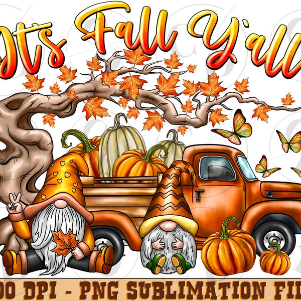 it's Fall Y'all Png Sublimation Design, Fall Truck Png, Fall Png, Fall Vibes Png, Pumpkin Png, Fall Leaves Png, Fall Gnome Png, Download