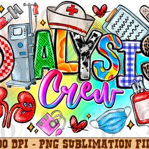 Dialysis Crew png sublimation design download, western Dialysis png, Dialysis Techinician png, sublimate designs download