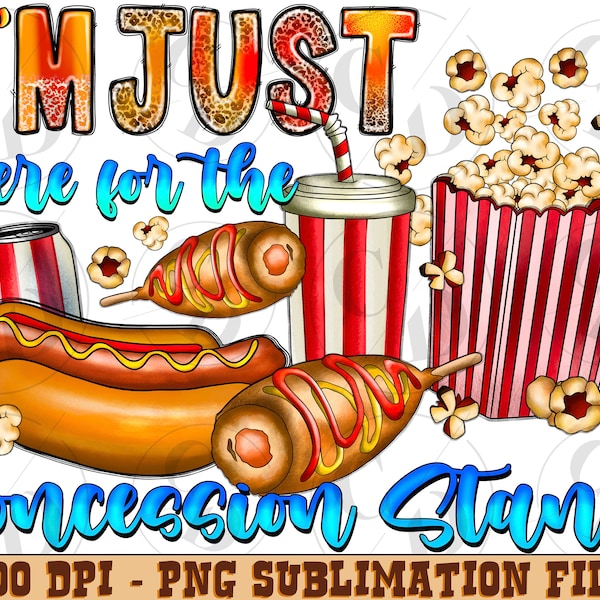 I’m Here For The Concession Stand png, Baseball png, Baseball Life Png, sublimation design download, Sport Life, sublimate designs download