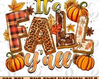 It's Fall Y'all PNG, Autumn Sublimation Design (Digital Download)