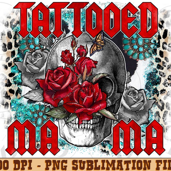 Tattooed Mama with skull png sublimation design download, Mother's Day png, Mom skeleton png, Mom life png, sublimate designs download