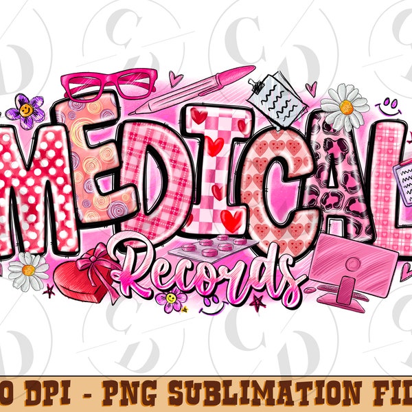 Medical records Valentine's Day Png, Sublimation Design Download, Nurse Life Valentine Png, Medical Technician Png,Medical records Valentine