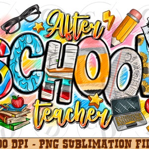 May include: Colorful graphic design with the text "After School Teacher" in a rainbow of colors. The design includes a lightbulb, glasses, a pencil, a stack of books, a laptop, and sunflowers.