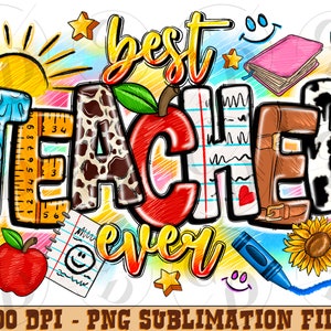 Best Teacher ever png sublimation design download, Teacher's Day png, western Teacher png, Teacher life png, sublimate designs download