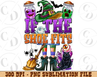If the Shoe Fits Halloween PNG, Witch Hat Clipart (Digital Download)