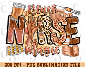 Black Nurse Magic PNG, Sublimation Design (Digital Download)