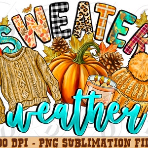 Sweater Weather Png, Sublimation Design, Thankful Clipart, Fall Vibes, Thankful Design, Autumn Png, Pumpkin Spice, Blessed, Digital Download