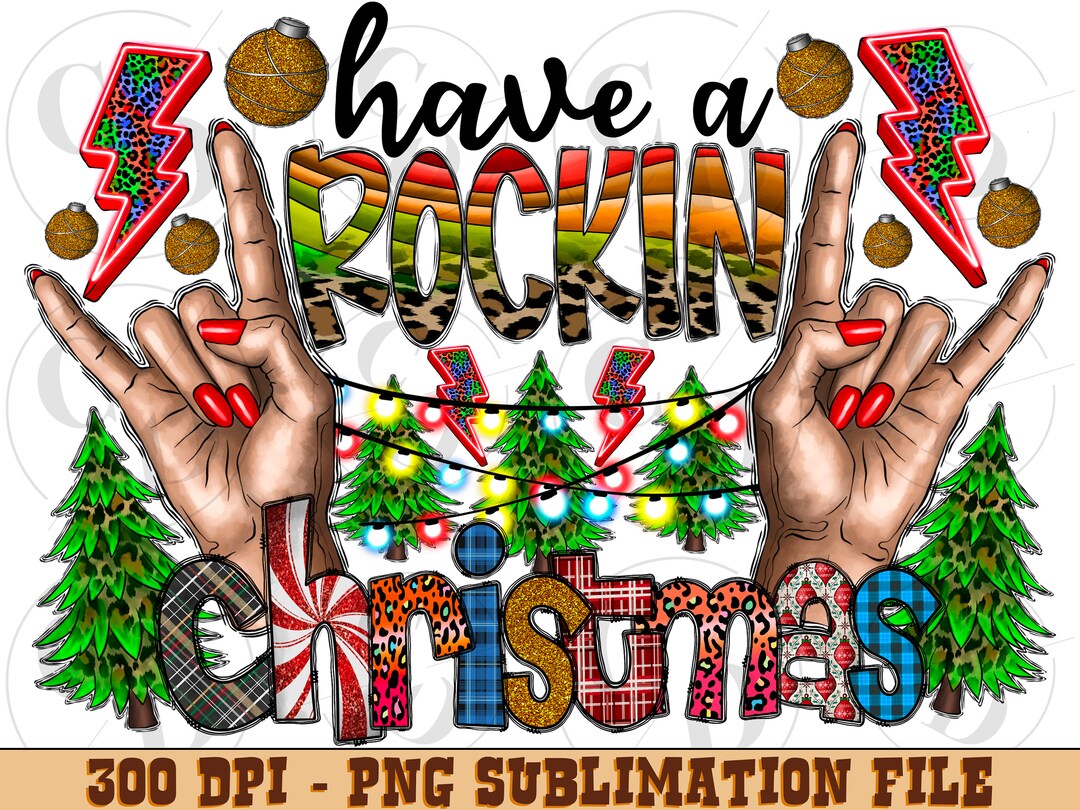 Have A Rockin Christmas Png Sublimation Design, Merry Christmas Png ...
