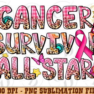 Cancer Survivor All Star png, Breast Cancer survivor png sublimation design, Cancer awareness, Breast Cancer png, sublimate designs download