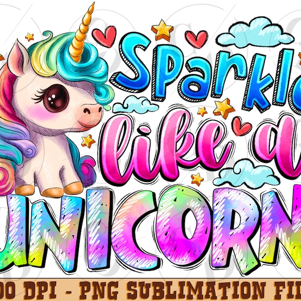 Sparkle Like A Unicorn png sublimation design download, cute Unicorn png, hand drawn Unicorn png, Unicorn png, sublimate designs download