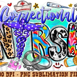 Correctional Nurse Png, Nursing Png, Nurse png, Corrections Nurse Life png, Western png, Police png, Sublimation Design,Digital Download
