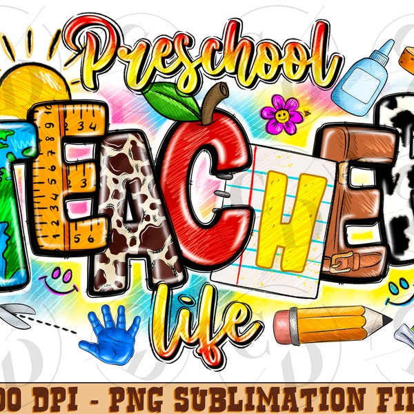 Preschool Teacher Life Png, Sublimation Design, Teaching Png, Western Teacher Png, Teacher Life Png, Teacher File Design, Digital Download