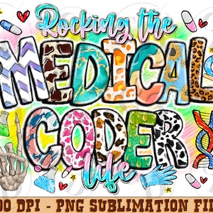 Medical coder png sublimation design download, Medical coding png, Rocking the medical coder life png, sublimate designs download, Medical