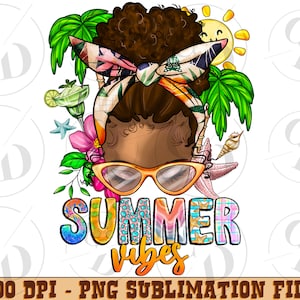 Messy Bun Summer Vibes png sublimation design, messy bun girl Png, Summer Vibes Png, Summer Life Design Png, Beach Png, Digital download