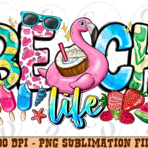 Beach Life Png, Digital Downloads, Summer Sublimation, Beach, Sublimation Design, Sunset Png, Summer Life, Sublimation, I Love Summer
