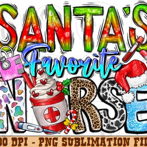 Santa&#39;s Favorite Nurse Png, Nurse Christmas Png, Stethoscope Png, Christmas Trees, Nurse Trees,Nurse Png,Digital Download,Sublimation Design