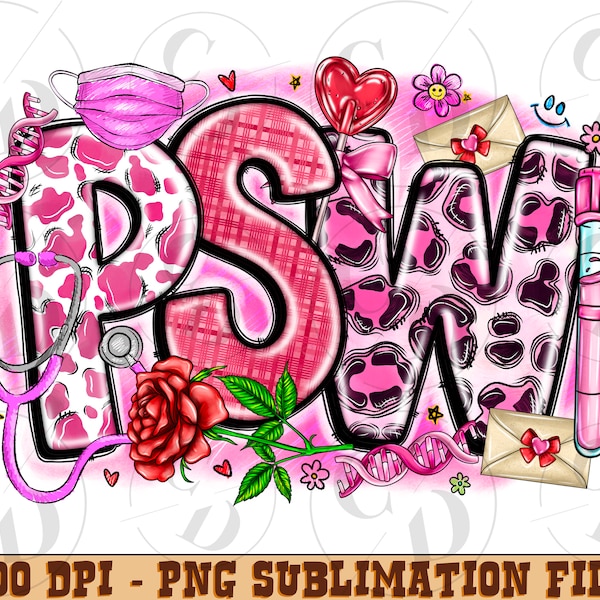 Valentine PSW Personal Support Worker Sublimation Design Png, Medical Png, Nurse Life PNG, Valentine's Day PNG, Nurse Png Files for Cricut