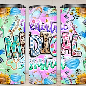 Pediatric Medical Assistant Png, Pediatric Nurse png 20oz tumbler png sublimation design, Nurse Life, Nurse tumbler png, Medical tumbler png