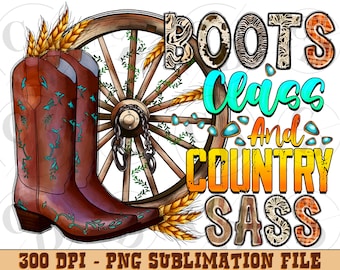 Classy Country Boots PNG, Western Sublimation Design (Digital Download)