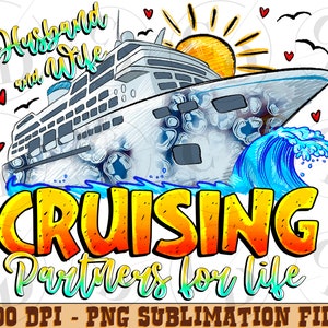 Husband And Wife Cruising Partners For Life Png Sublimation Design, Cruise Design Png, Family Cruise Trip,Cruise Trip,Instant Download