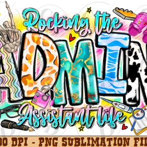 Admin assistant png sublimation design download, Rocking the admin assistant life png, Administrative assistant, sublimate designs download