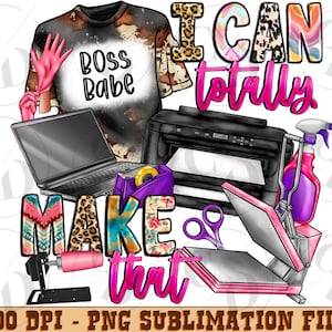 Small business i can totally make that png sublimation design download, small business owner png, boss babe png, sublimate designs download