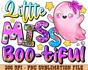 Little Miss Bootiful Ghost PNG, Kids Halloween Sublimation (Digital Download)