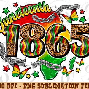Juneteenth 1865 png sublimation design download, Juneteenth png, Emancipation day png, sublimate designs download