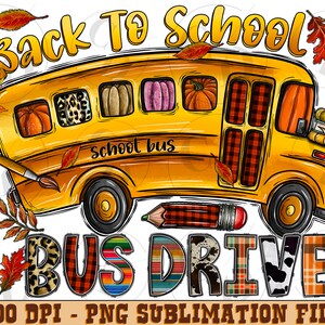 Back To School Bus Drive Png,School bus driver png sublimation design download, back to School png,school bus png,sublimate designs download