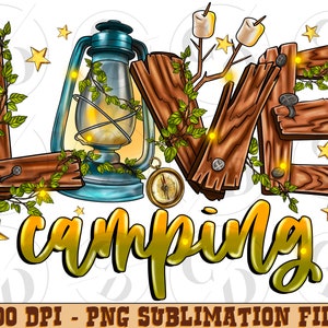 Love camping png sublimation design download, camp life png, camping png, camping png design, sublimate designs download