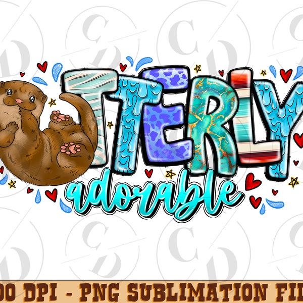 Otterly Adorable png sublimation design download, Otters png, Baby otter png, Bible Verse png, sublimate designs download,Western png