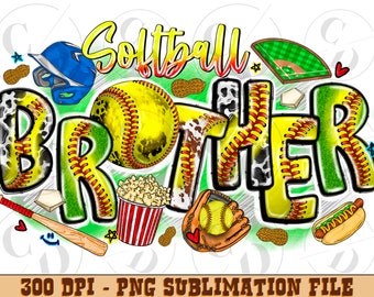 Softball Brother, Softball Clipart, Transparent PNG file for sublimation, Softball Brother Png, Softball Shirt Design, Softball Brother png