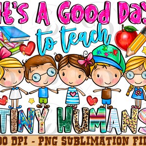 It&#39;s A Good Day To Teach Tiny Humans PNG, Sublimation Design, Teacher Png, Leopard, Apple,Pencil,Digital Download, Clipart, Templates, Print