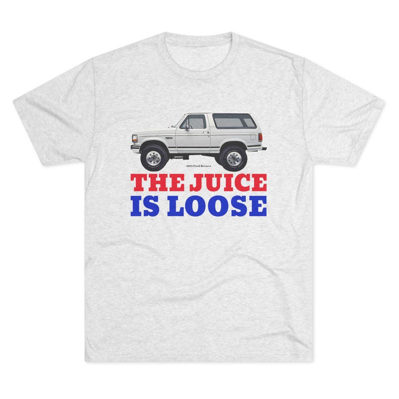 Buffalo Bills Shirt Ford Bronco - The Juice Is Loose image 1